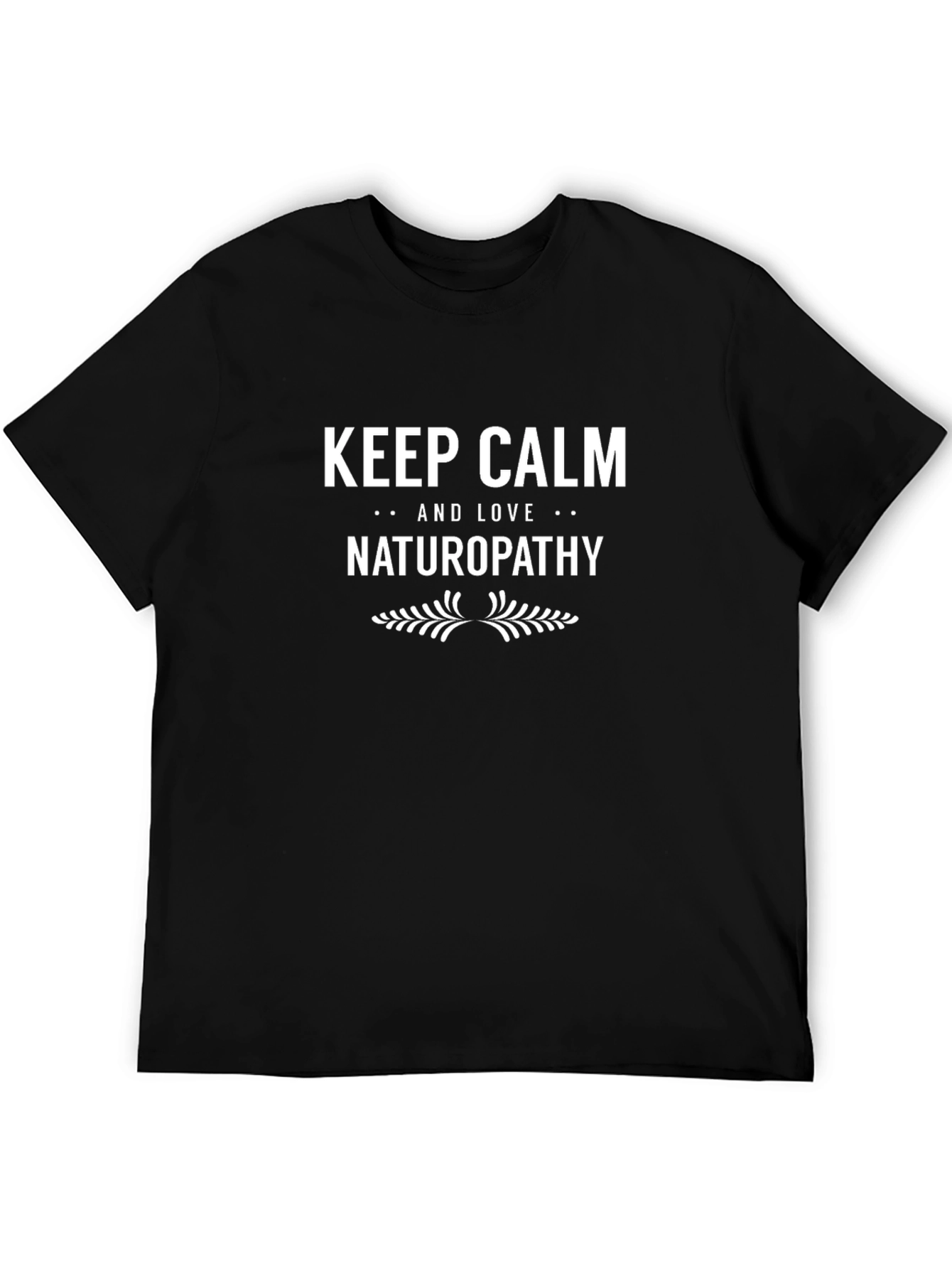 Keep Calm & Love Naturopathy T-Shirt