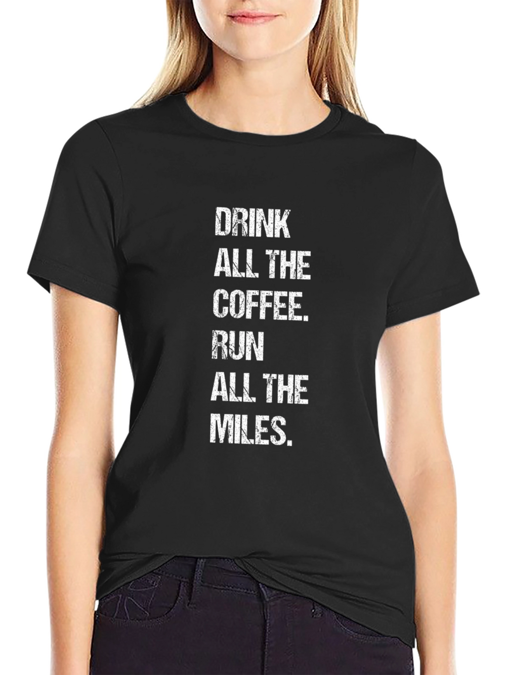Drink Coffee Run Miles Graphic T-Shirt