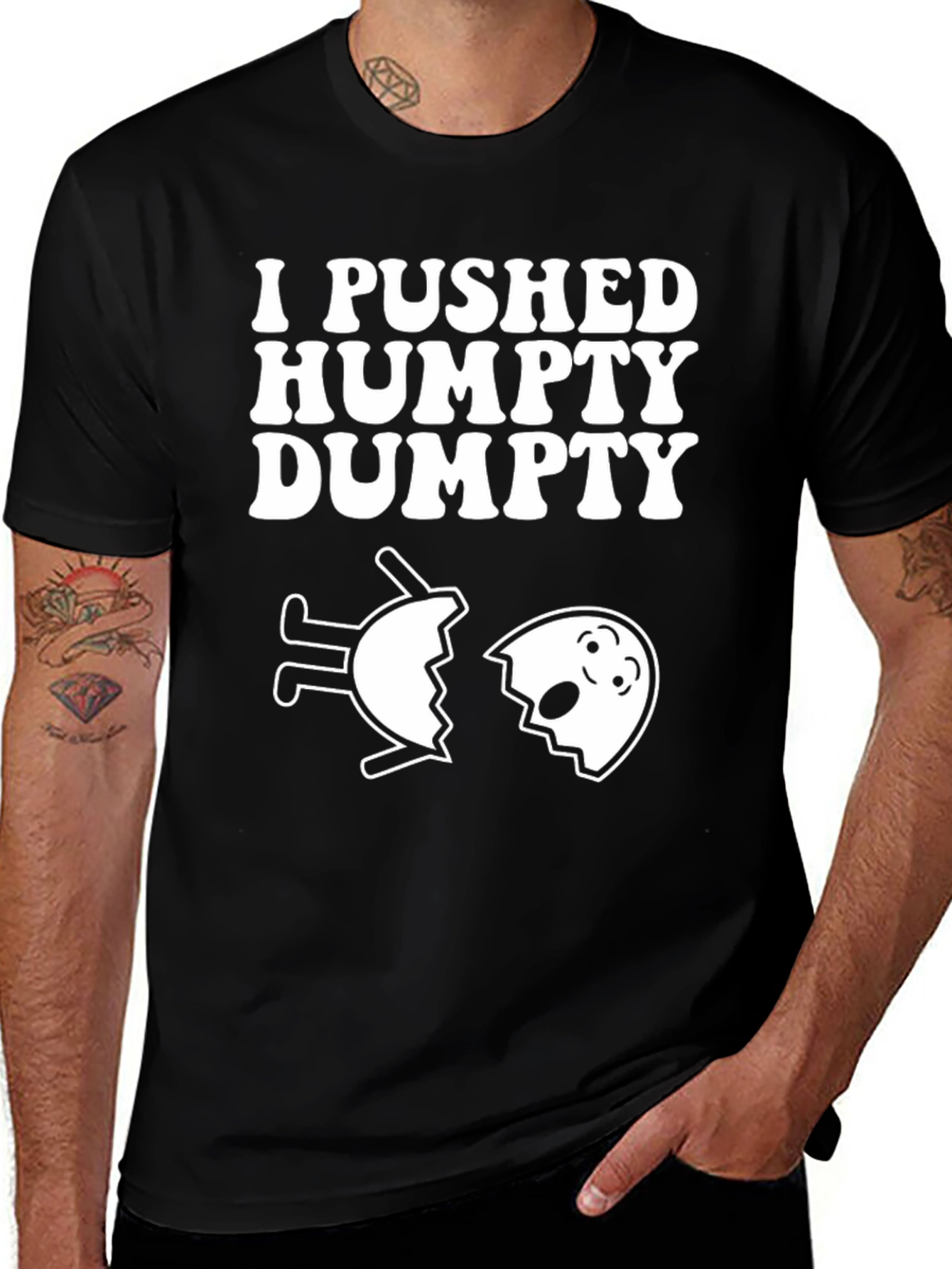 I Pushed Humpty Dumpty Funny Egg Humor T-Shirt