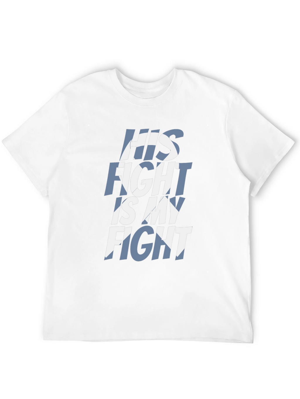 His Fight Is My Fight Graphic T-Shirt