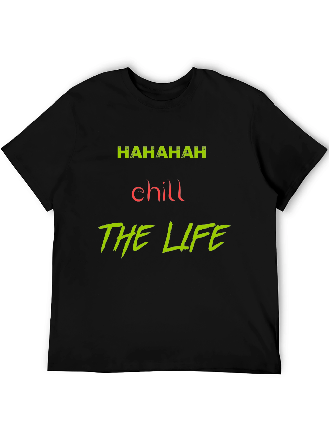 Chill The Life Graphic Tee