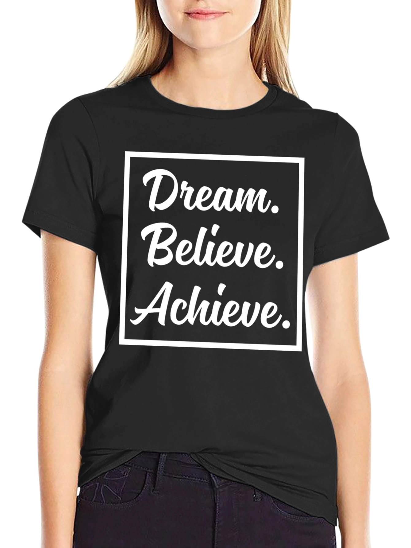 Dream Believe Achieve Black T-Shirt