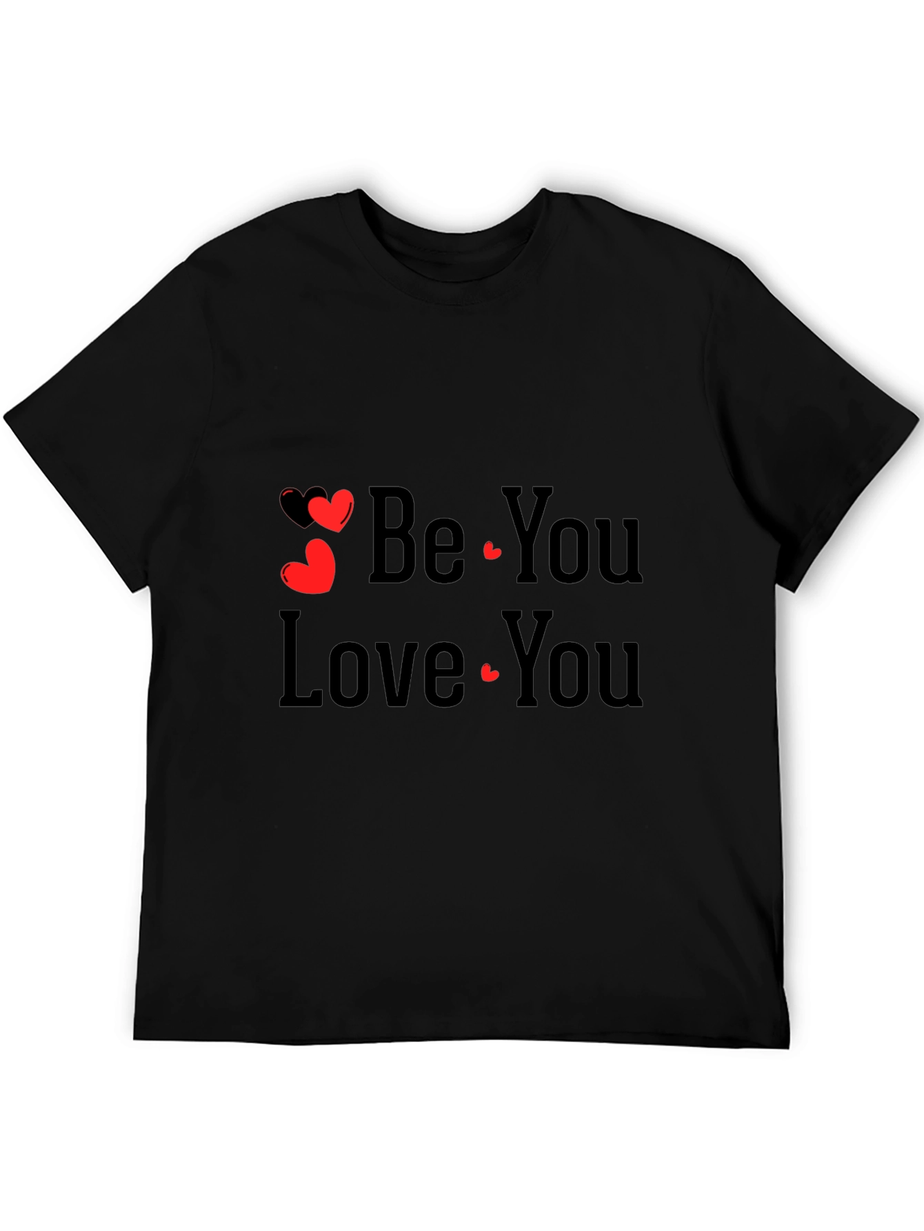 Be You Love You Black Graphic Tee