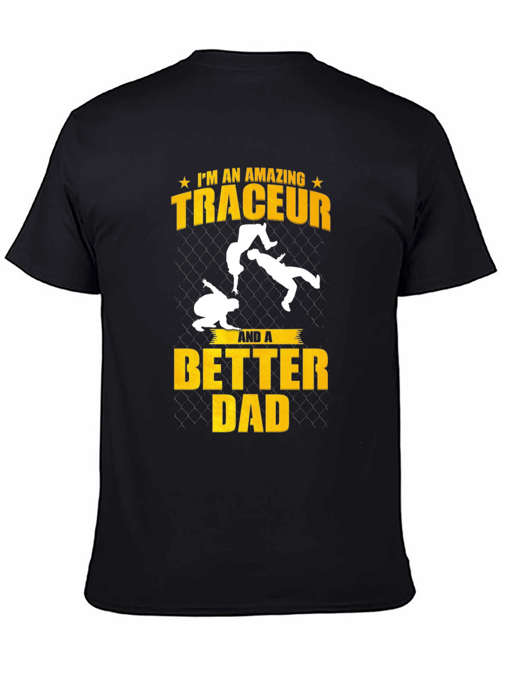 Amazing Traceur Better Dad Black T-Shirt