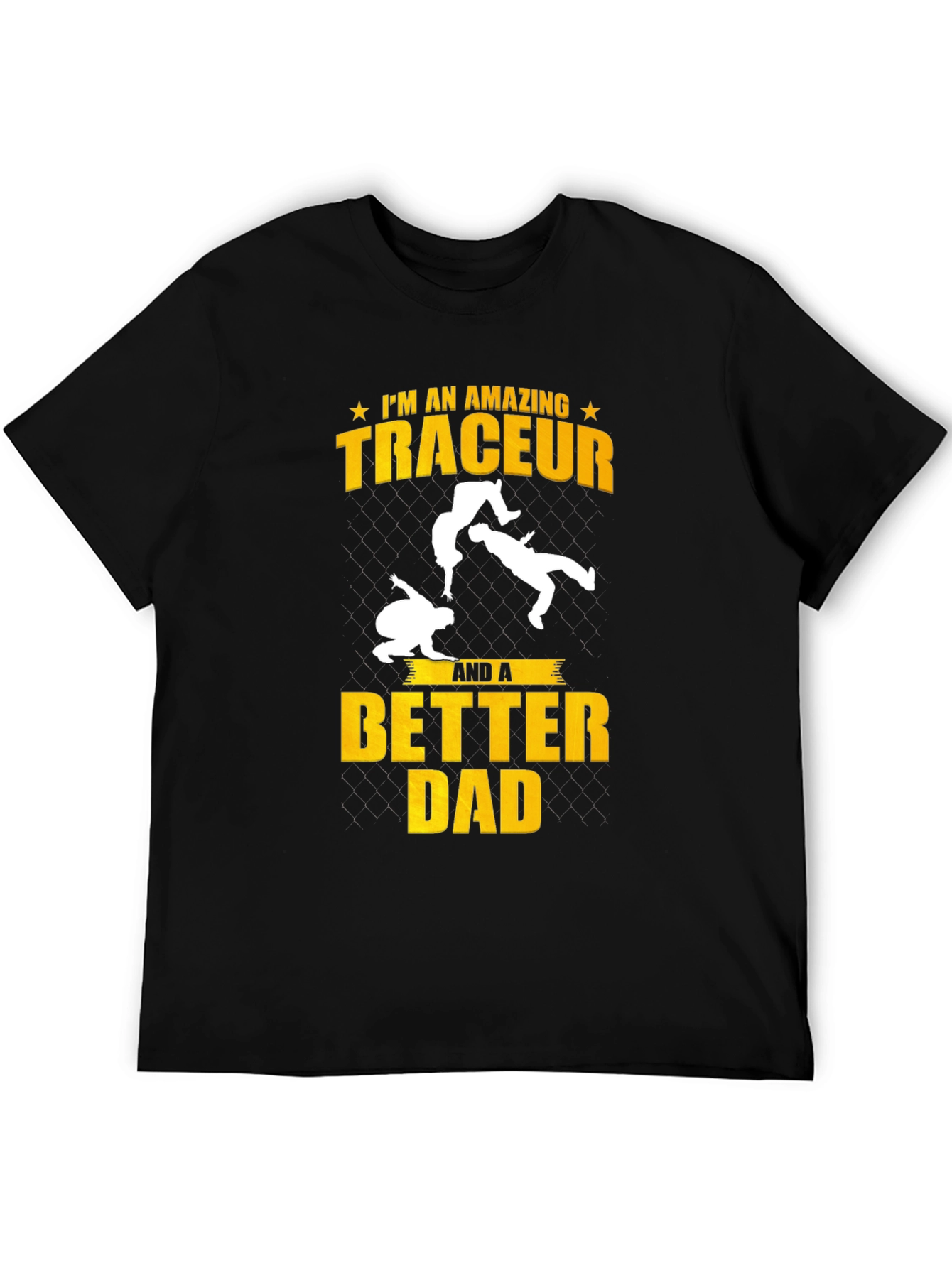 Amazing Traceur Better Dad Black T-Shirt