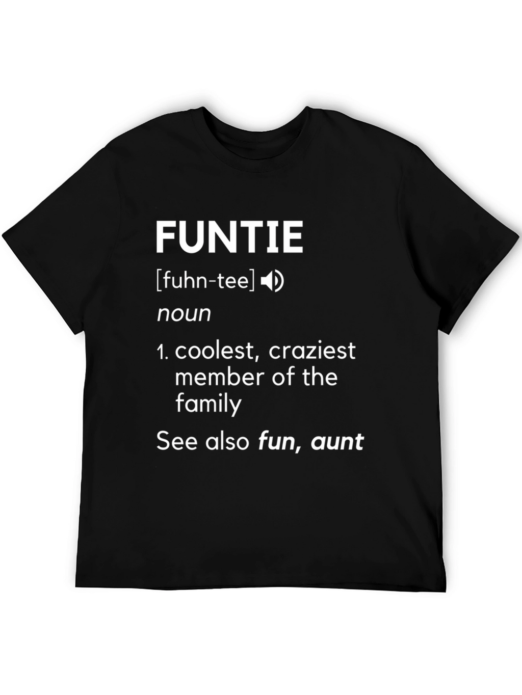 FUNTIE Definition T-Shirt - Cool Auntie Tee