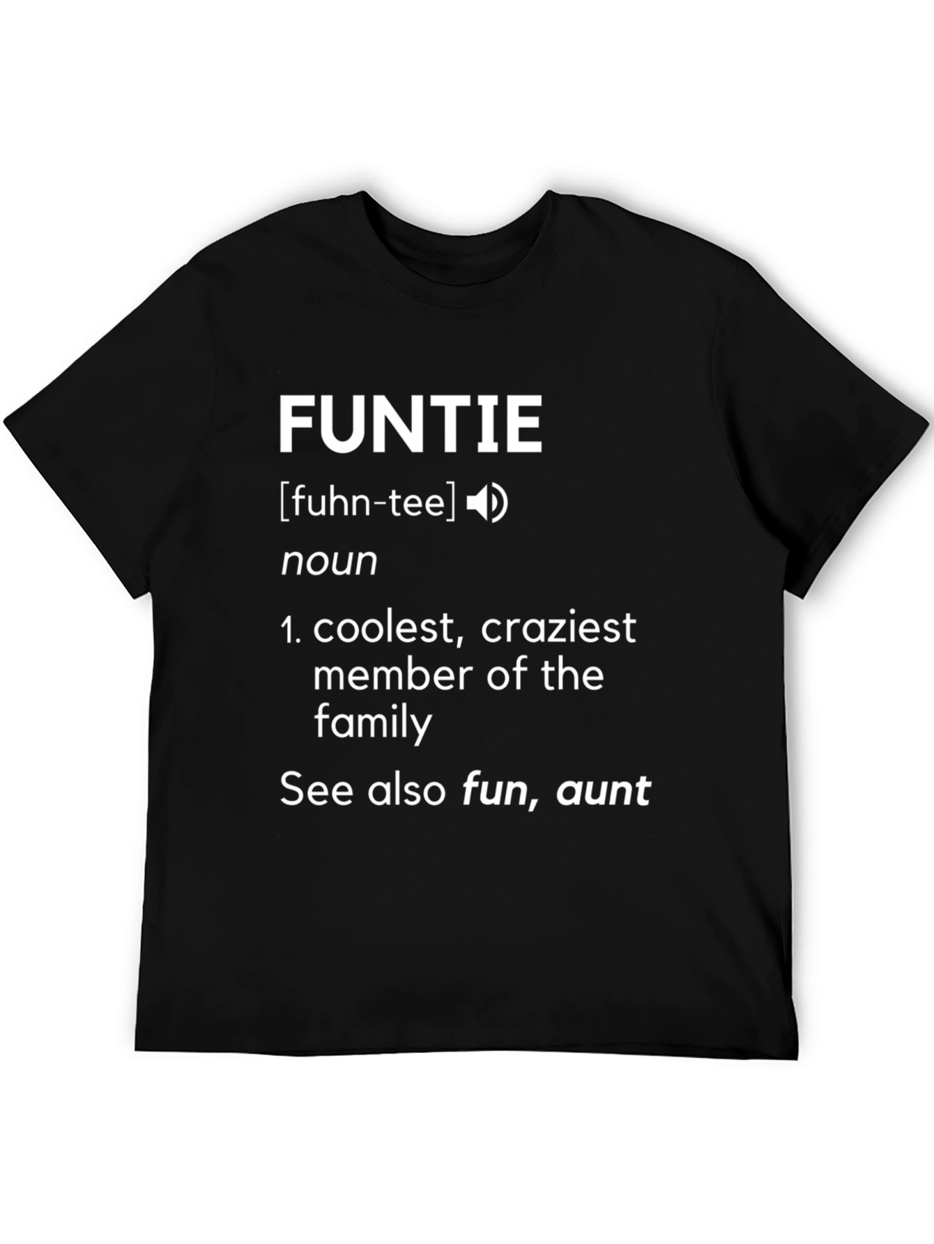 FUNTIE Definition T-Shirt - Cool Auntie Tee