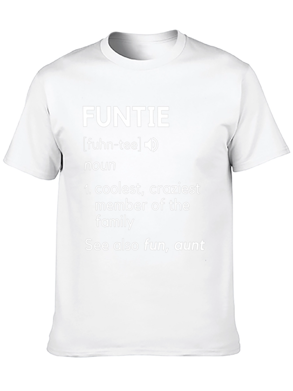 FUNTIE Definition T-Shirt - Cool Auntie Tee