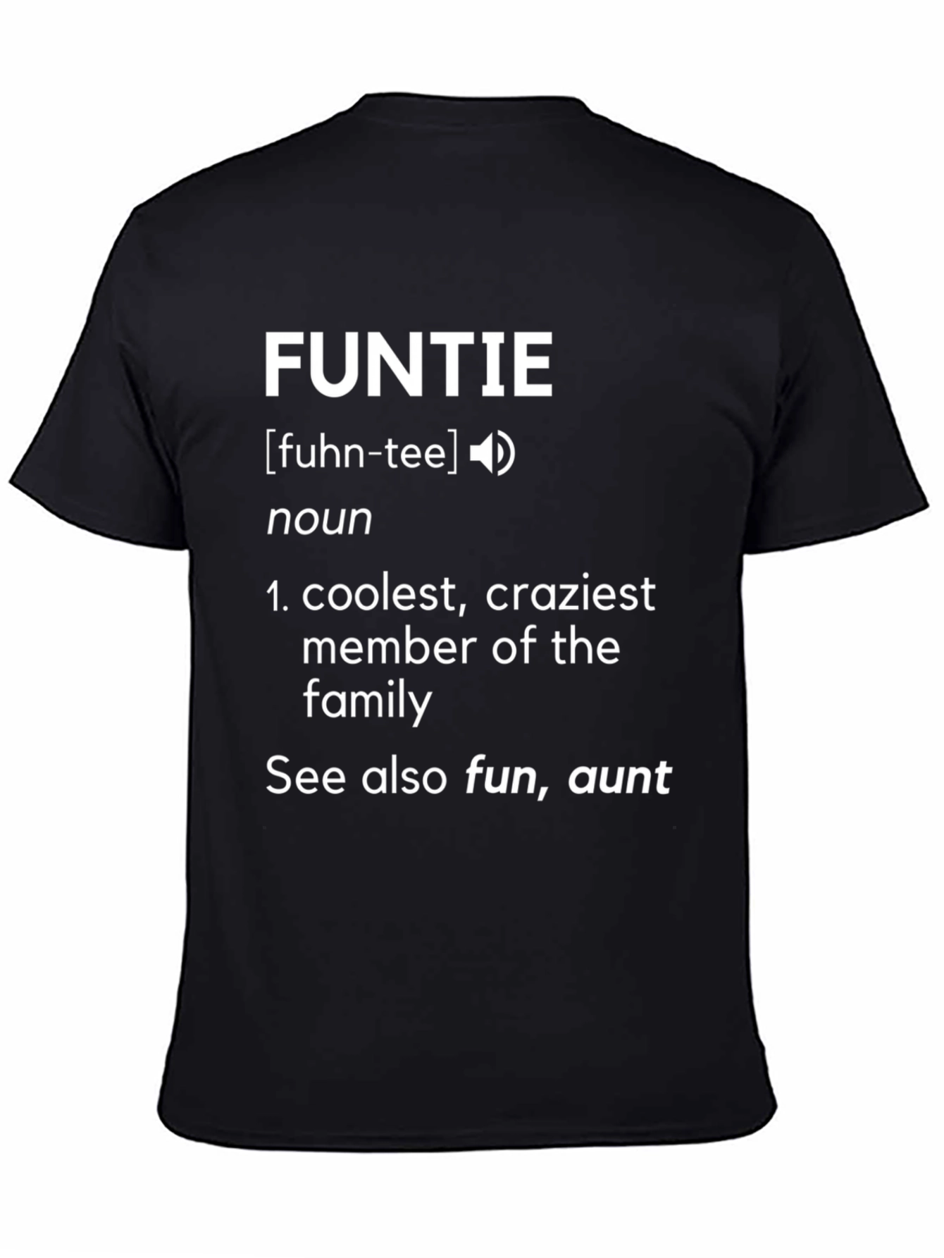 FUNTIE Definition T-Shirt - Cool Auntie Tee