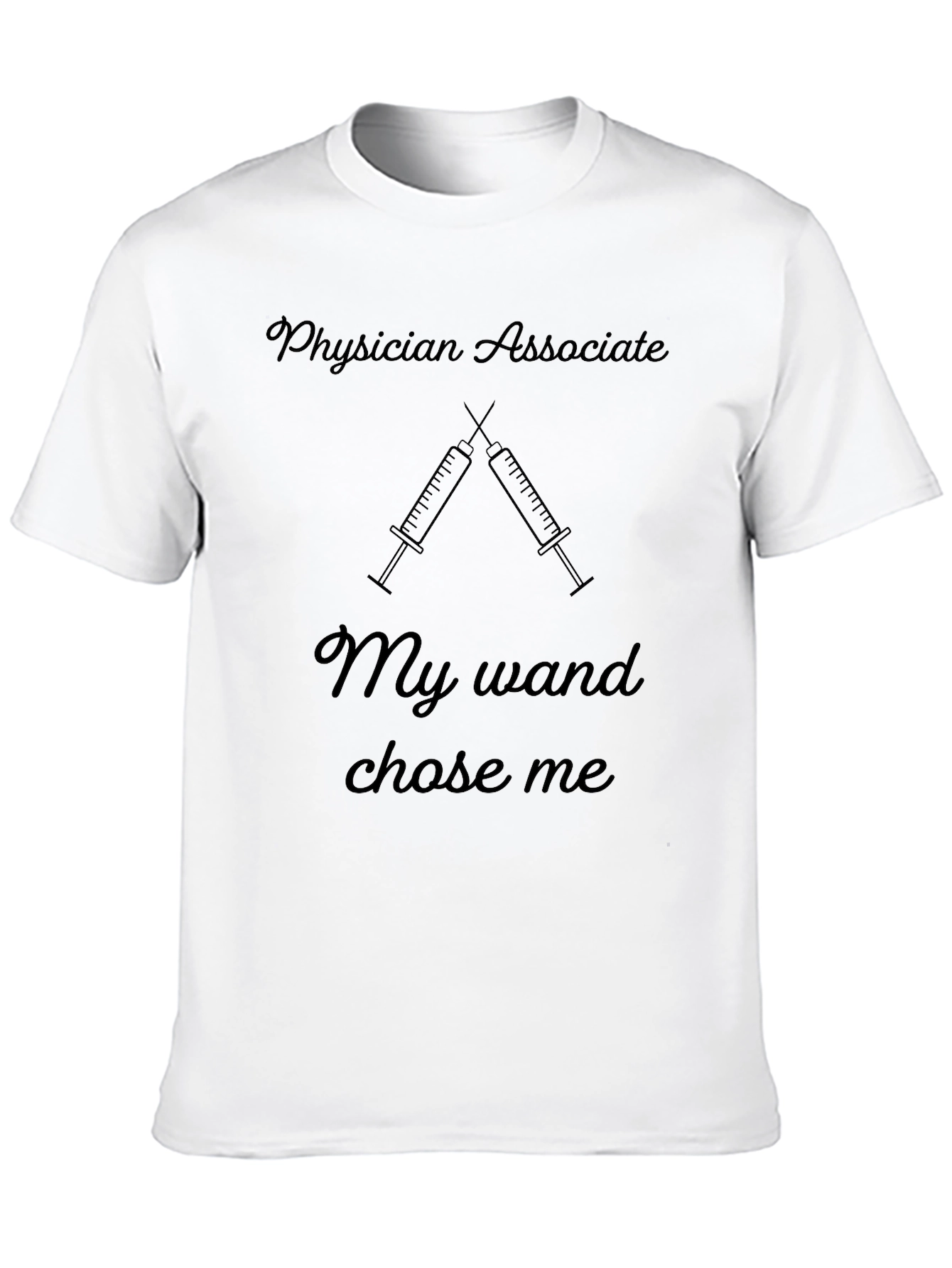 Physician Assistant My Wand Chose Me Black T-Shirt