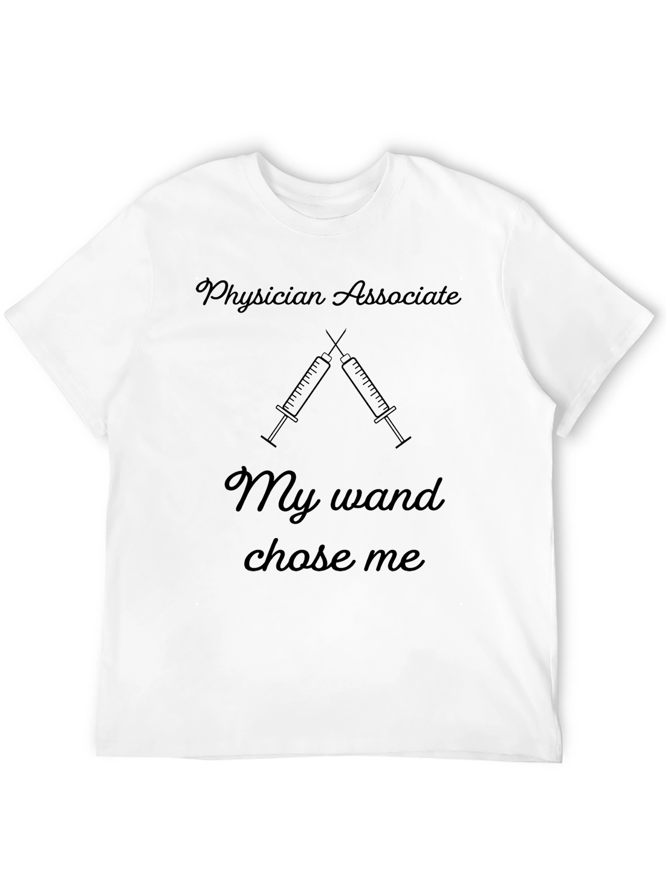 Physician Assistant My Wand Chose Me Black T-Shirt