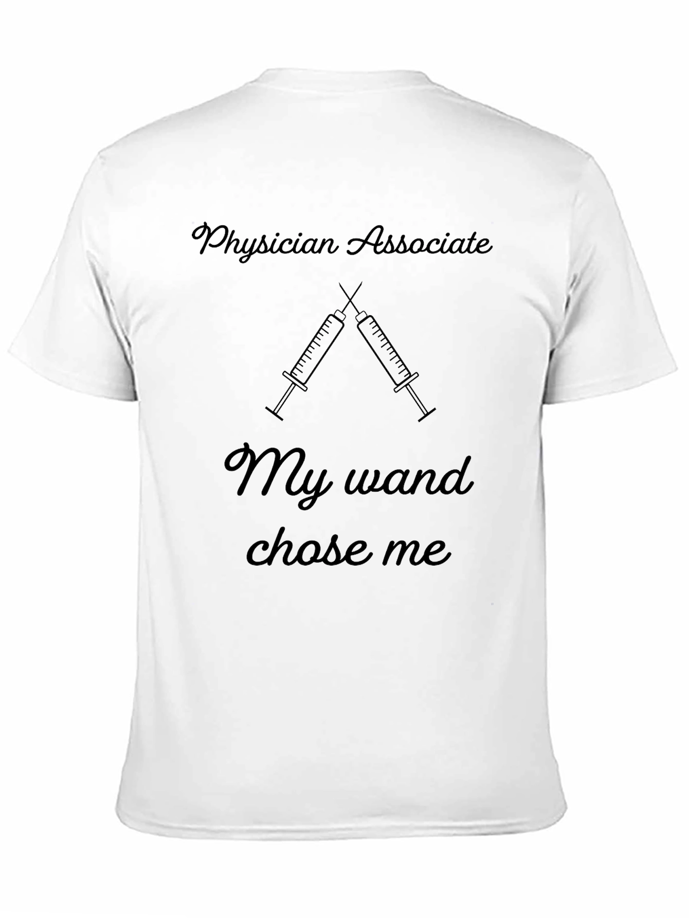 Physician Assistant My Wand Chose Me Black T-Shirt