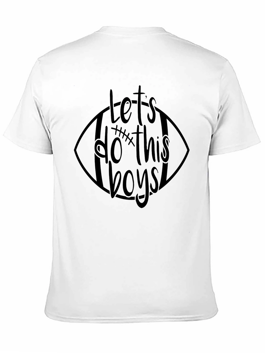 Lets Do This Boys! Graphic Tee