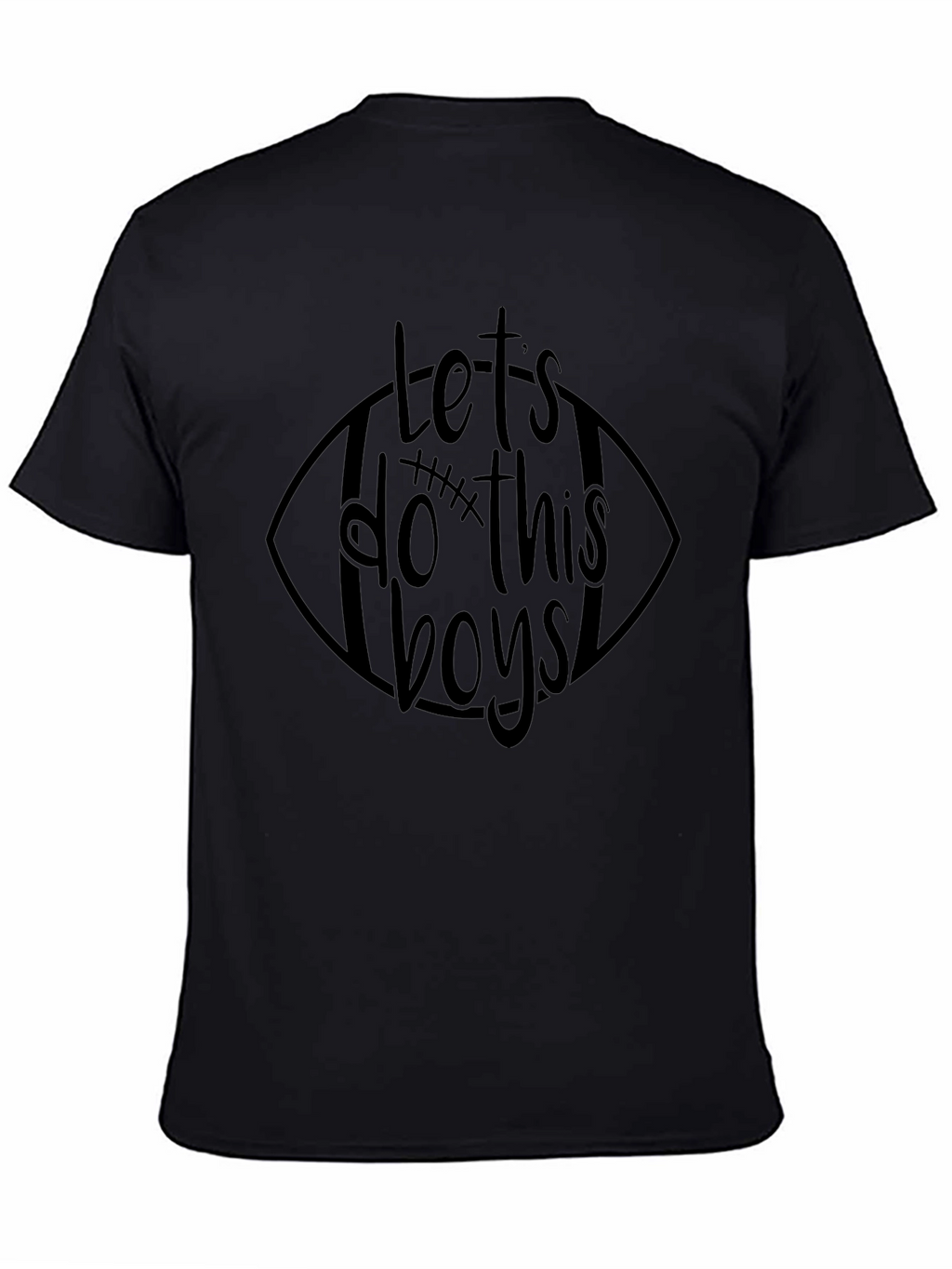 Lets Do This Boys! Graphic Tee