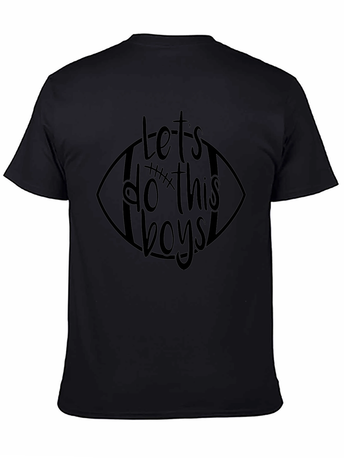 Lets Do This Boys! Graphic Tee