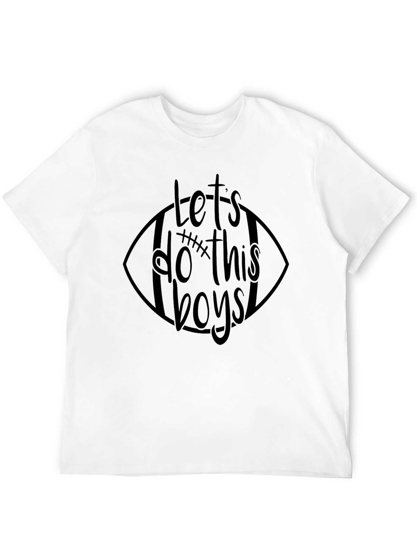 Lets Do This Boys! Graphic Tee
