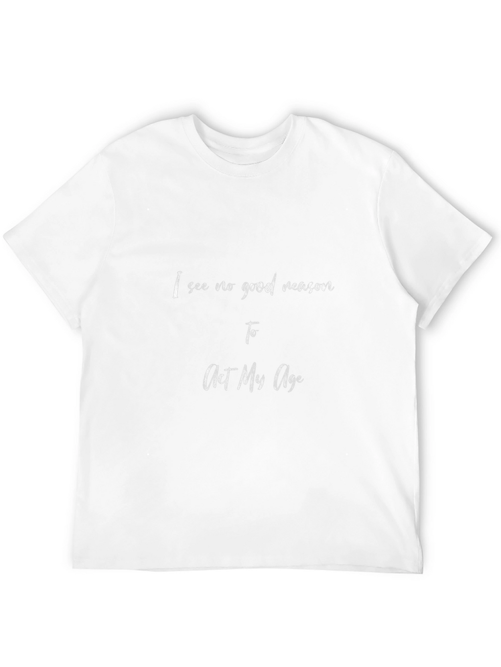 Funny Act My Age Graphic Tee