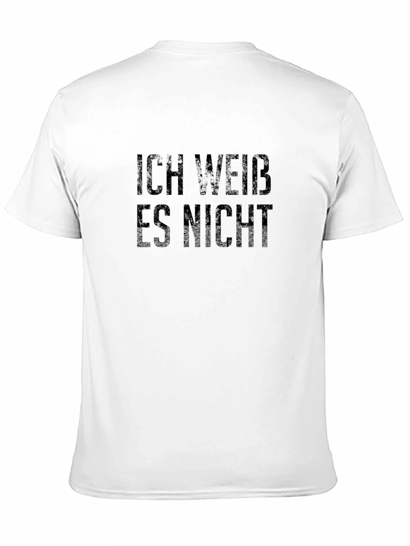 Ich Weiss Es Nicht T-Shirt - Dark Humor Tee