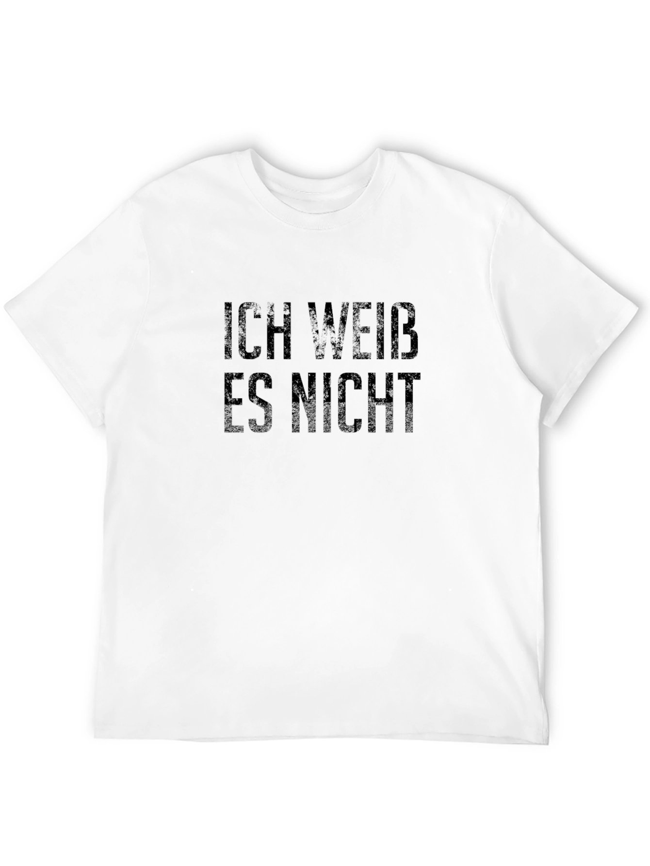 Ich Weiss Es Nicht T-Shirt - Dark Humor Tee