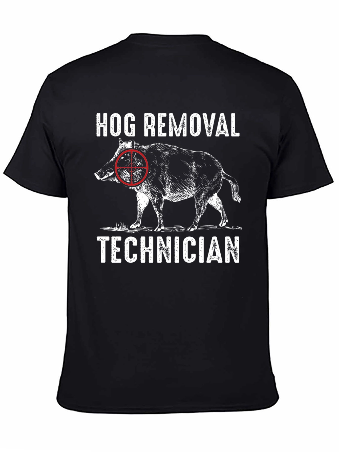 Hog Removal Technician Graphic Tee