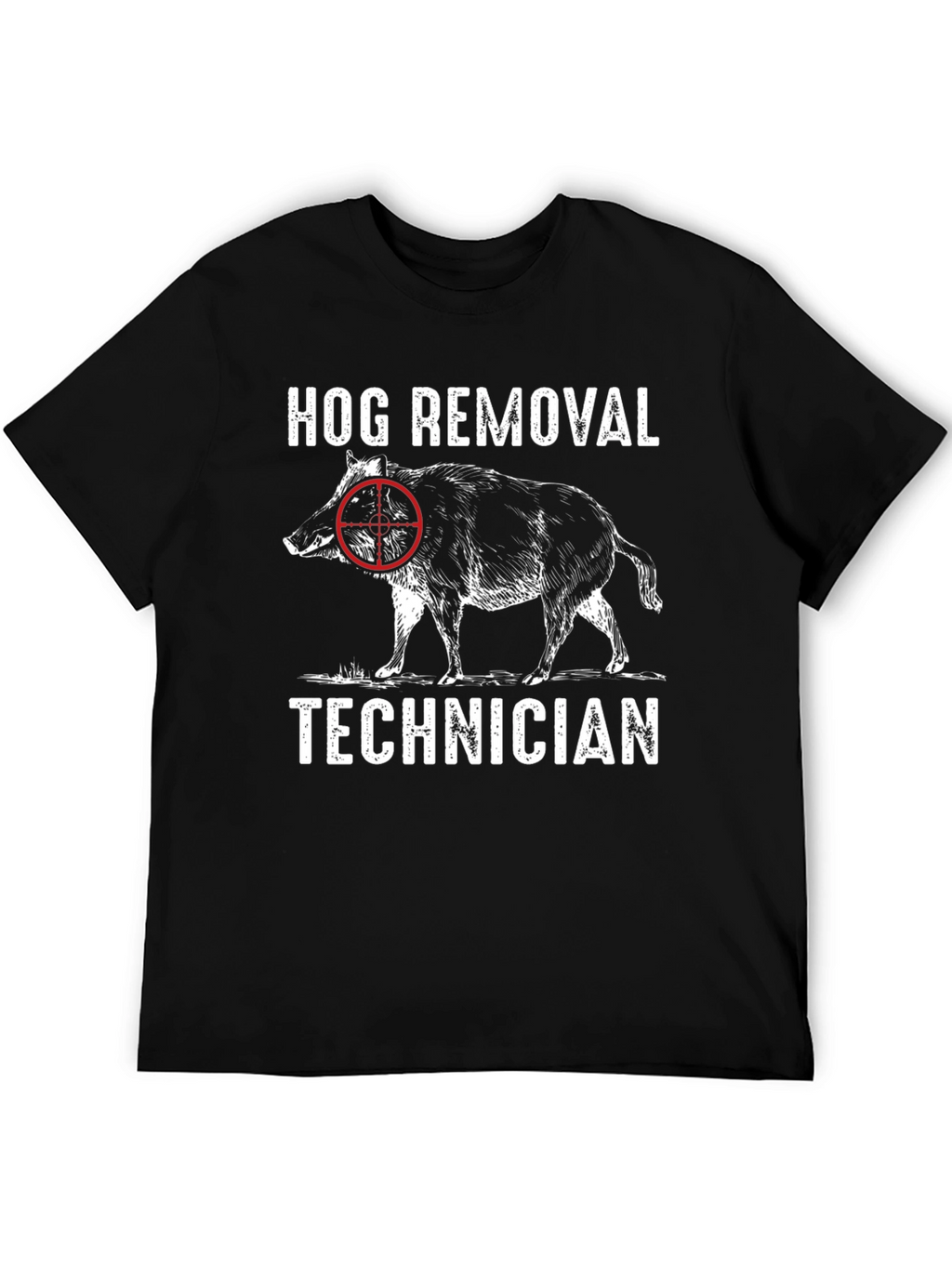 Hog Removal Technician Graphic Tee