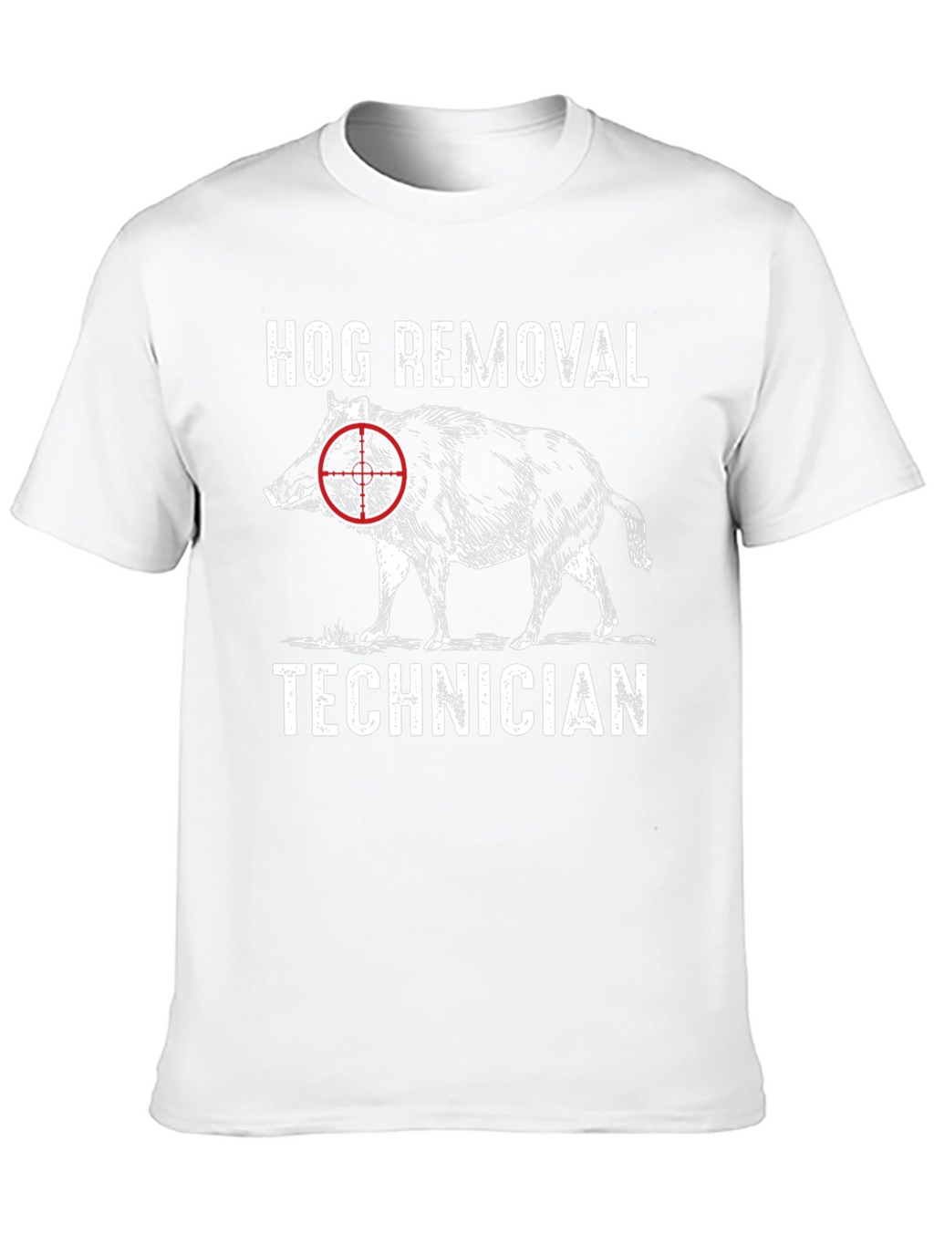 Hog Removal Technician Graphic Tee