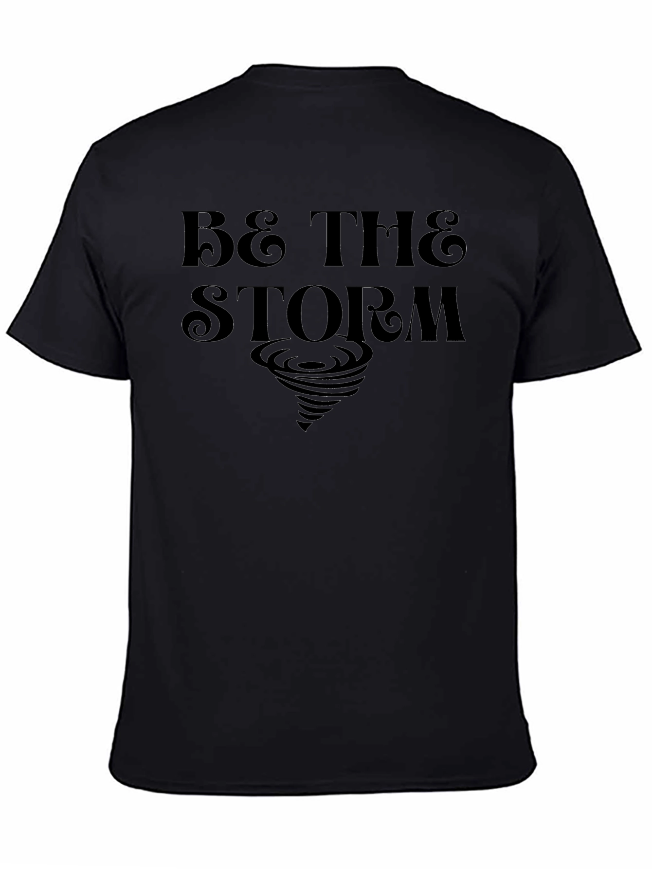 Be the Storm T-Shirt - Black Graphic Tee