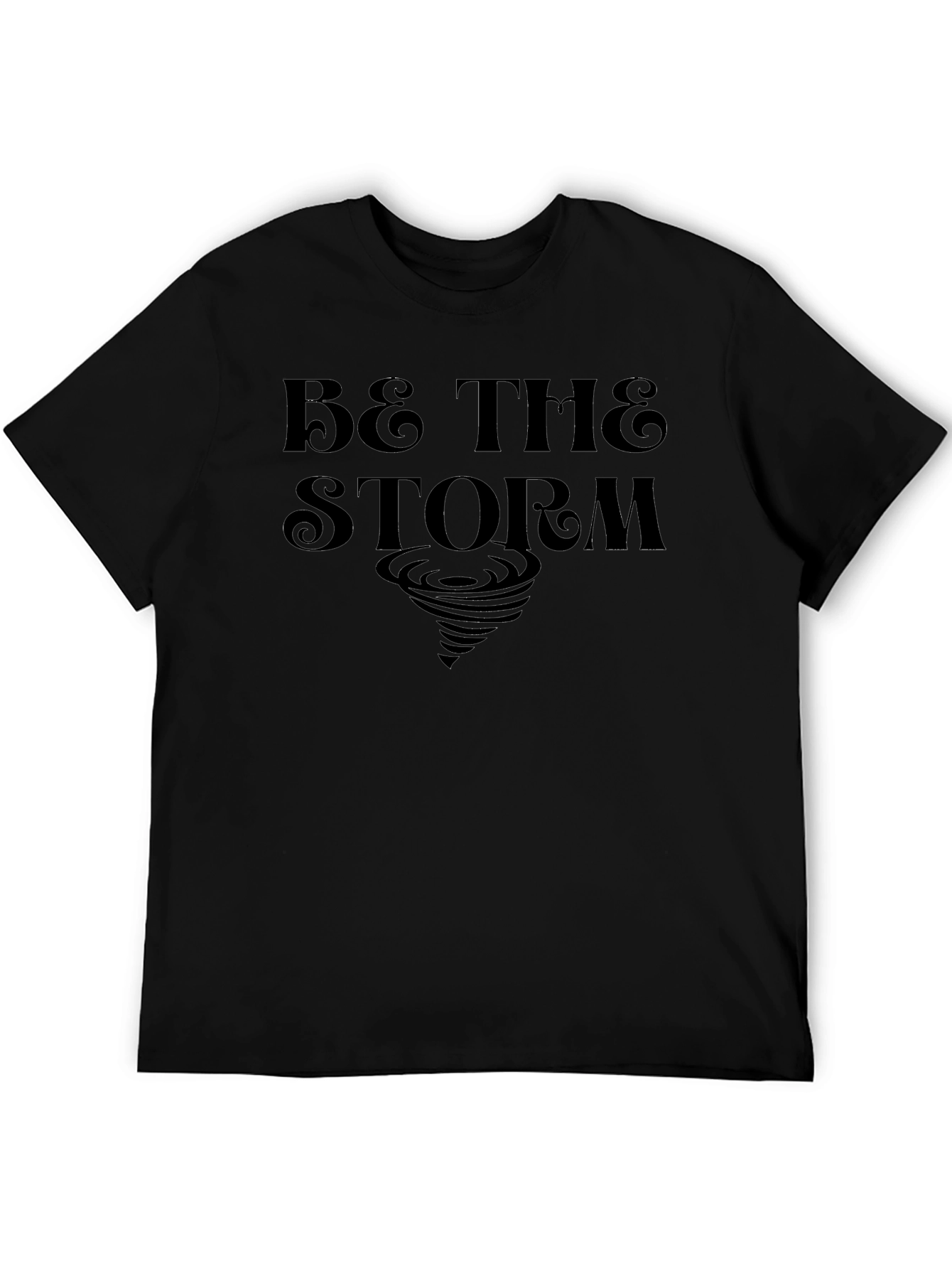 Be the Storm T-Shirt - Black Graphic Tee