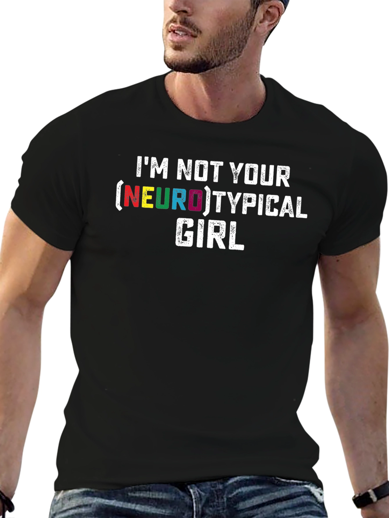 Im Not Your Neurotypical Girl T-Shirt