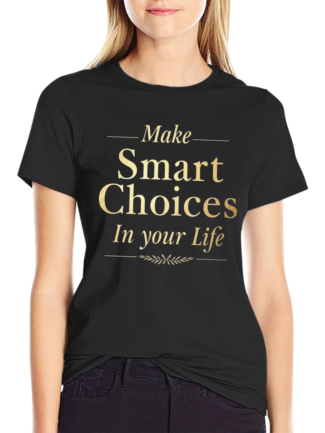 Make Smart Choices T-Shirt